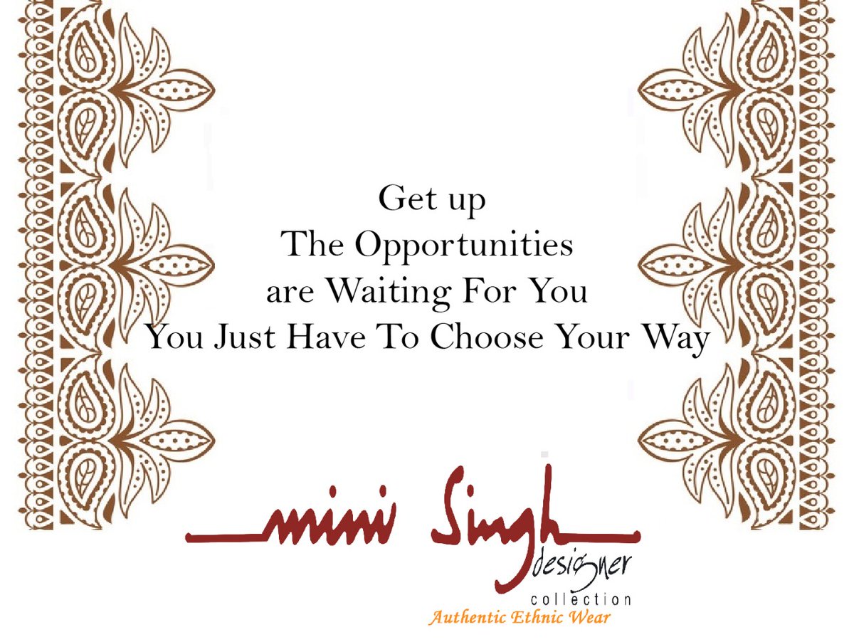 MiniSinghDesig1's tweet photo. #Opportunities never #knocks your #door twice. You have to #get up and #grab the best #possibilities. Have A #Nice Day!!
#Minisinghwishes #Minisinghmotivation #Minisinghinspiration #Minisinghoptimism #MinisinghPositivity #MinisinghThoughts #Minisingh #EthnicWear https://t.co/jn93hWoz9S