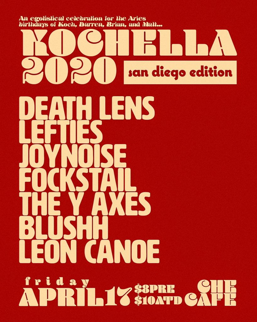Coachella who?
KOCHELLA 2020
ORANGE COUNTY SAN DIEGO