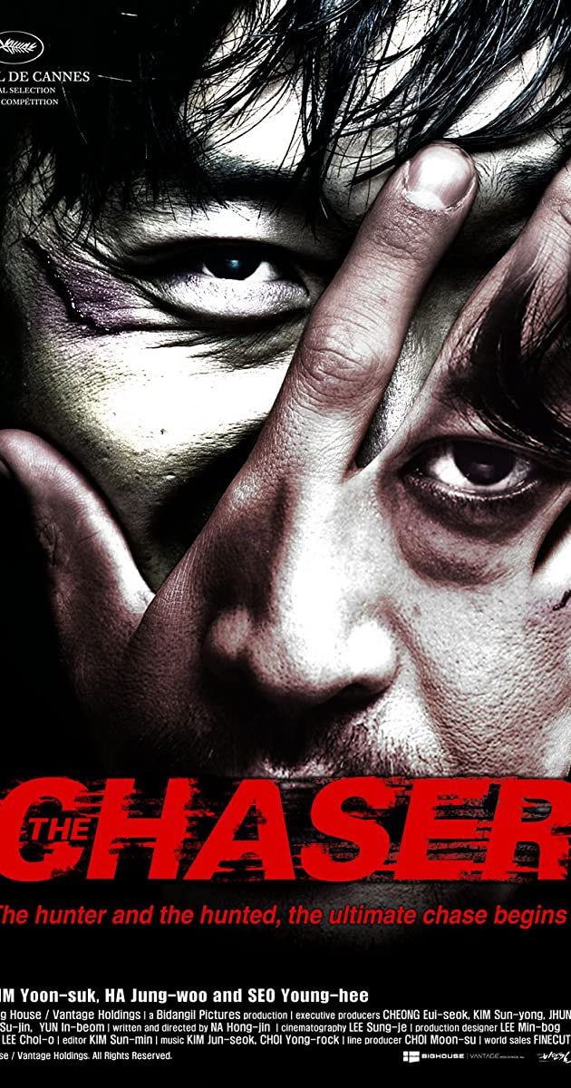 The Chaser(2008)10/10Genre: Crime, thriller Note: Just watch this it will worth your time