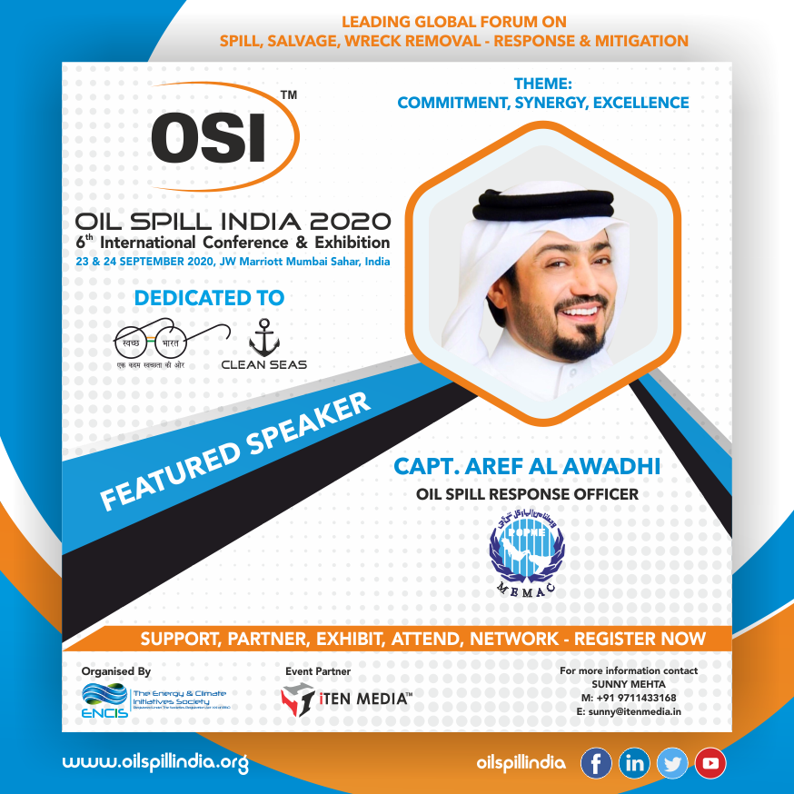 oilspillindia's tweet photo. Pleased to Announce & Welcome, Capt. Aref Al Awadhi, @MemacRsa as our "Prestigious Speaker" for @oilspillindia 2020 !!
For further details, kindly contact Sunny Mehta - sunny@itenmedia.in, @ENCIS @ITEN_MEDIA
#oilspill #speakers #marine #shipping #transportation #osi2020 https://t.co/wOlzfiGVBg