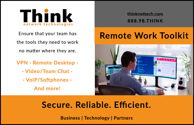 thinknettech's tweet photo. In this challenging time our goal at Think is unchanged – give our partners the tools and resources they need to be successful and secure. We have the tools you need to work remotely, stay secure, and stay productive. #RemoteWork #Think #DurangoIT #BusinessIT #StayProductive https://t.co/qxSBotrdBv