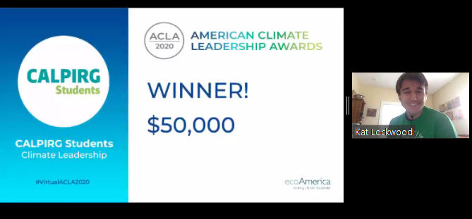 StudentPIRGs's tweet photo. WE WON!!! Thank you SO MUCH to @ecoAmerica for this award and recognition of students work to commit the @UofCalifornia system to 100% clean electricity. @CALPIRGStudent Board Chair and junior at @UCLA @nic_riani47 accepts the award on our behalf! #VirtualACLA2020 https://t.co/btFdCv7bBE