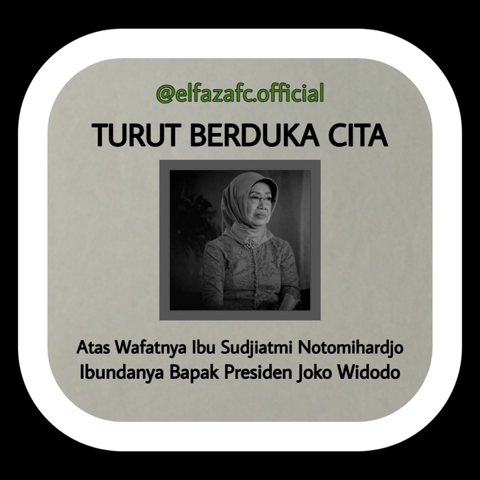 ElfazaFC's tweet photo. Inna lillaahi wa inna ilaihi rajiun. 
Turut berduka cita atas wafatnya Ibundanya Presiden Indonesia, Bpk Joko Widodo 
Semoga amal ibadah beliau diterima disisi Allah SWT. 
Aamiin. https://t.co/3v0gn3yeHX