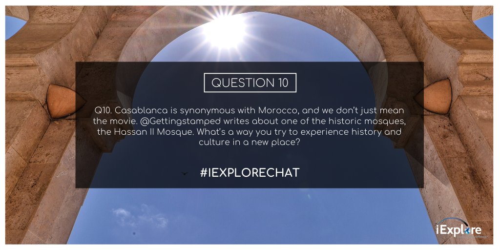 Q10. Casablanca is synonymous with Morocco, and we don’t just mean the movie. @Gettingstamped writes about one of the historic mosques, the Hassan II Mosque. What’s a way you try to experience history and culture in a new place?  buff.ly/38FyKxZ #iExplorechat