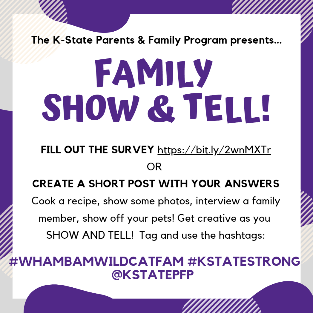 KStatePFP's tweet photo. Students, faculty, staff and families, take a quick break to SHOW AND TELL us about your family! Take the PFP survey https://t.co/RjtlMSGPwJ  What does family mean to you?  Create a post to showcase your answers using the hashtags #KStateStrong #WhamBamWildcatFam https://t.co/PrX9mZGqZQ