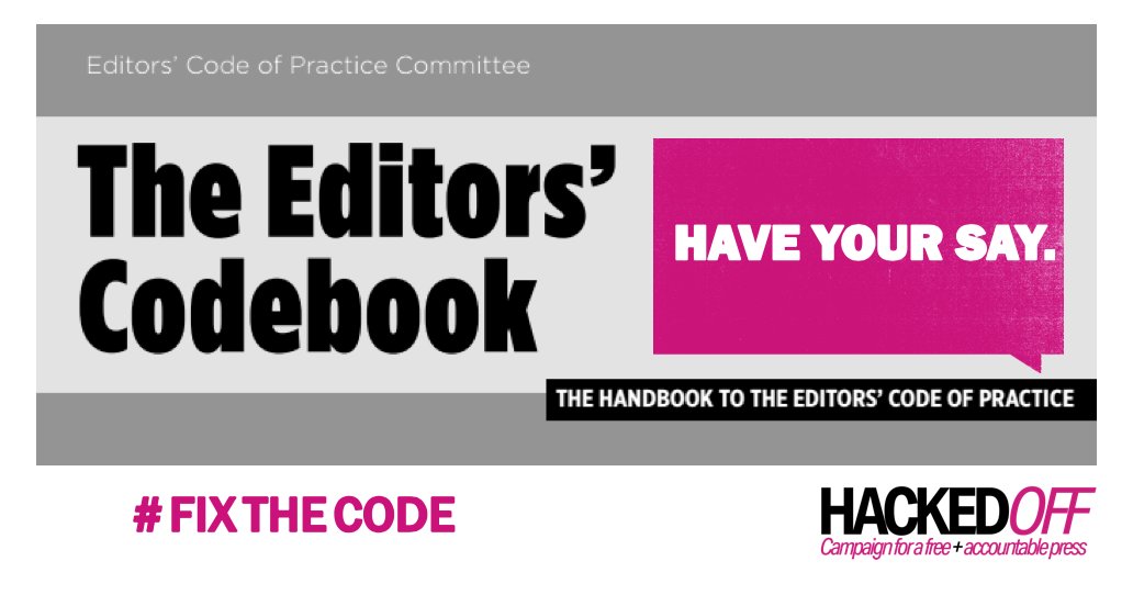 hackinginquiry's tweet image. The Editors' Code Committee - which has the power to write, review and revise the Code of Practice supposedly ‘policed’ by @IpsoNews - is quietly running a “public consultation”... let's make some noise! Help #FixTheCode here: hackinginquiry.org/most-important…