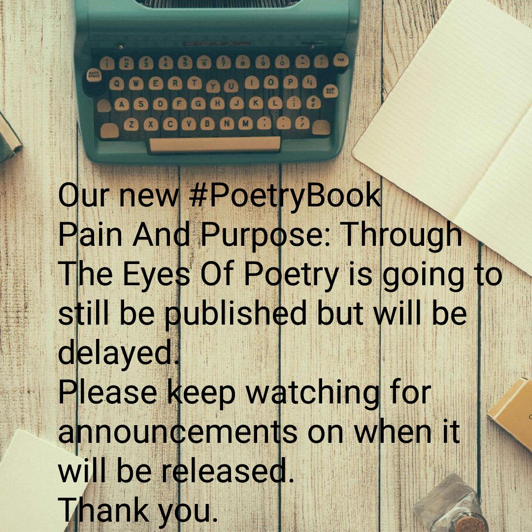 Letters4theLord's tweet photo. Our #NewRelease #PoetryBook
Pain And Purpose: Through The Eyes Of Poetry will be published in the near future, but is experiencing a delay. If you are a #poetrylover please keep watching for our #CoAuthorBookProject coming soon. We can't wait for you to get a copy!
@pianobeth1 https://t.co/OiQJmIKqwL