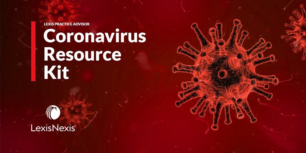 Get a free  #coronavirus  #covid19 practical guidance resource kit from Lexis Practice Advisor:  https://bit.ly/33kPaep 