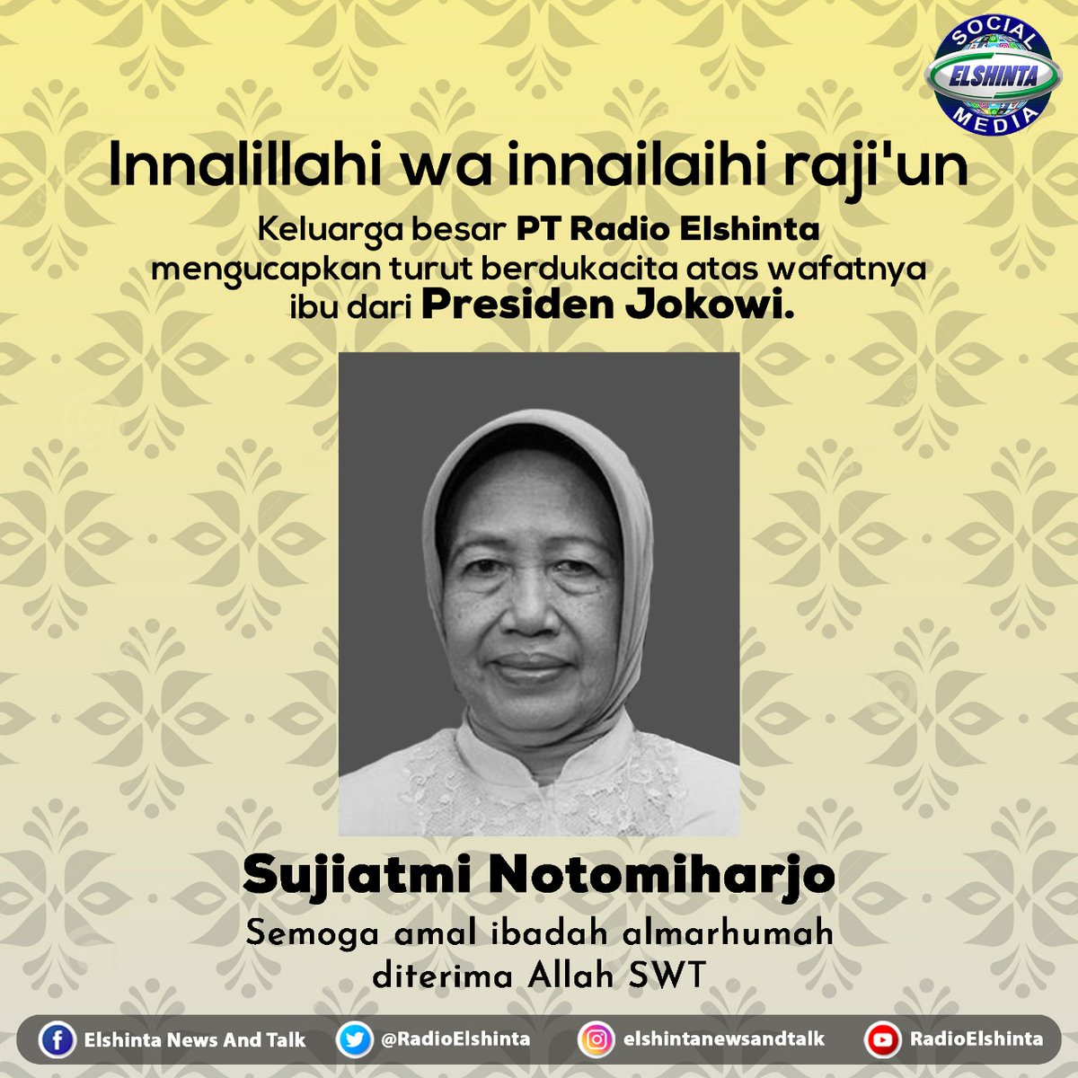 O Xrhsths Radio Elshinta Sto Twitter Sampaikan Ucapan Belasungkawa Anda Melalui Radio Elshinta Untuk Almarhumah Ibunda Presiden Jokowi Ibu Sujiatmi Notomiharjo Hubungi Kami 021 586 9000 Atau Sms Wa 0811 80 6543 S T Co Hnptkmwqgj