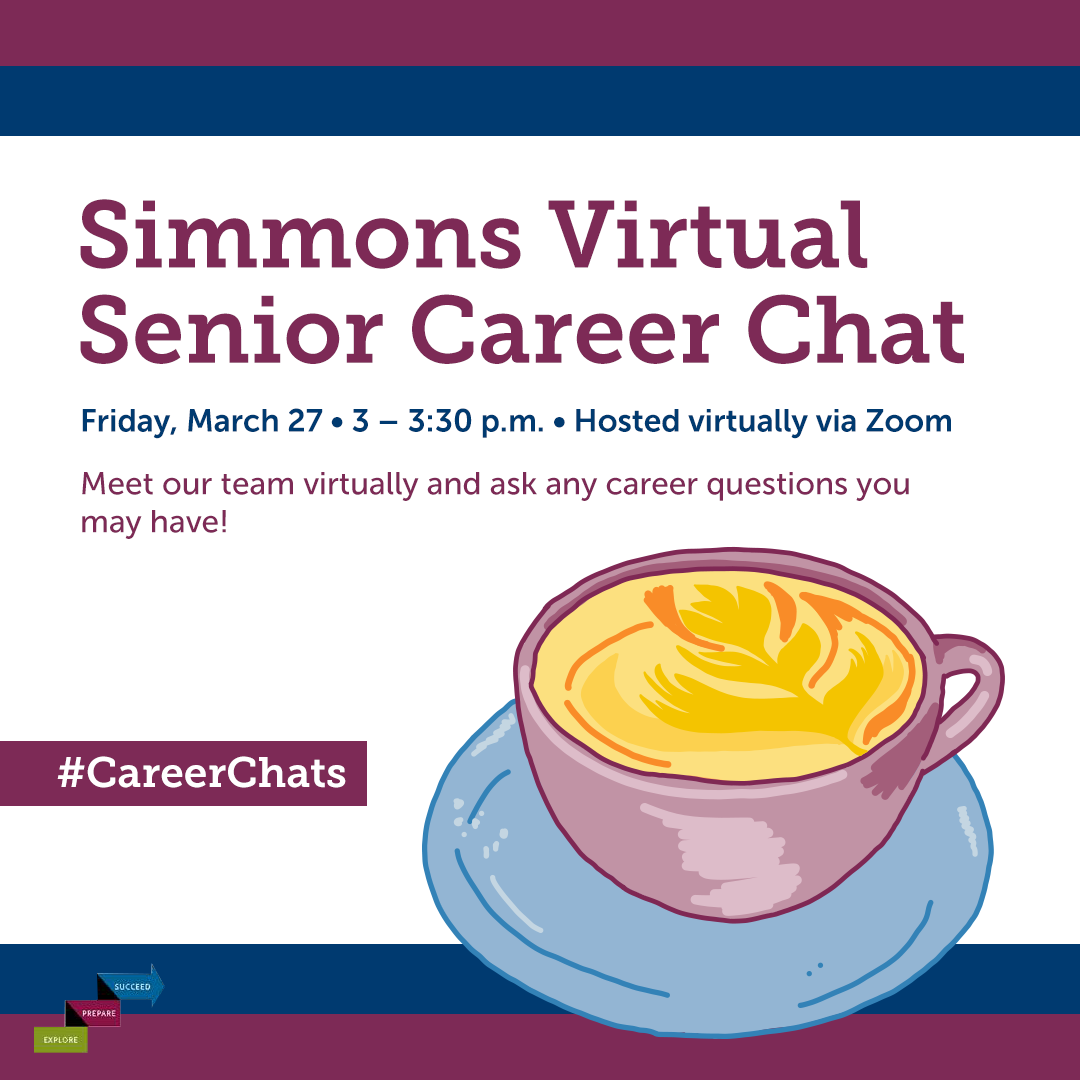 SimmonsCEC's tweet photo. Are you a senior at Simmons looking to apply to jobs or internships after graduation? Join the Career Education Center Friday 3/27 from 3-3:30 pm to meet our team virtually and ask any career questions you may have! Feel free to bring your favorite coffee or tea! #careerchats https://t.co/AMvQNm6kHG