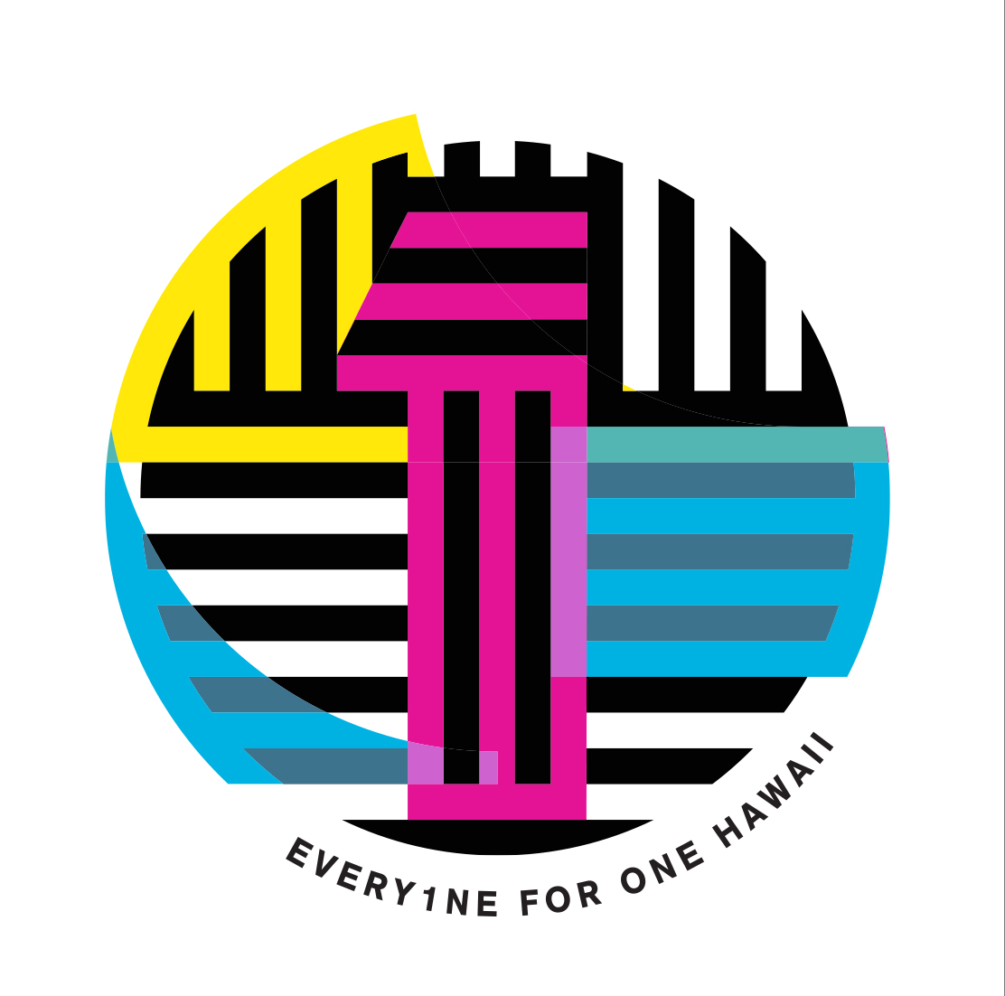 Every1ne for One Hawaii. It only takes one to make a change; one individual, in one neighborhood, in one city, in one state that can evoke change for everyone in this world.