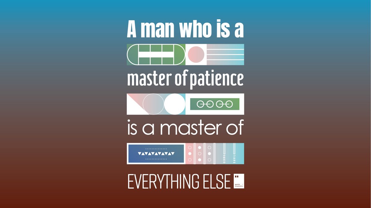 quotesonposters's tweet photo. This quote is from George Savile.

I have no idea when this project is going to be successful and people are really going to follow and engage with it, but here I am, being patient, talking to myself and never giving up. https://t.co/QXM4bXSvbu