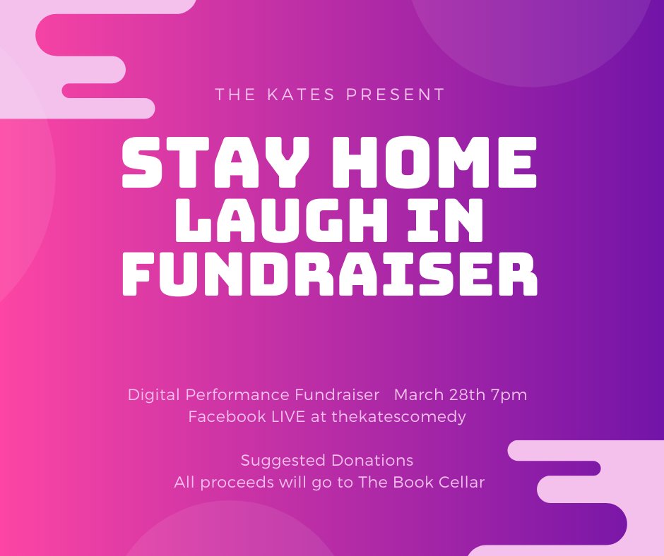 .<a href="/thekatescomedy/">thekates</a> Stay Home: Laugh In Fundraiser for <a href="/BookCellar/">Book Cellar</a> THIS SATURDAY! #StayHome #LaughIn #IndieBooks conta.cc/2wl4CLv
