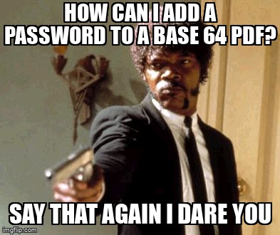 overflow_meme's tweet image. How can I add a password to a base 64 pdf? stackoverflow.com/questions/6081… #pdf #itext7 #java
