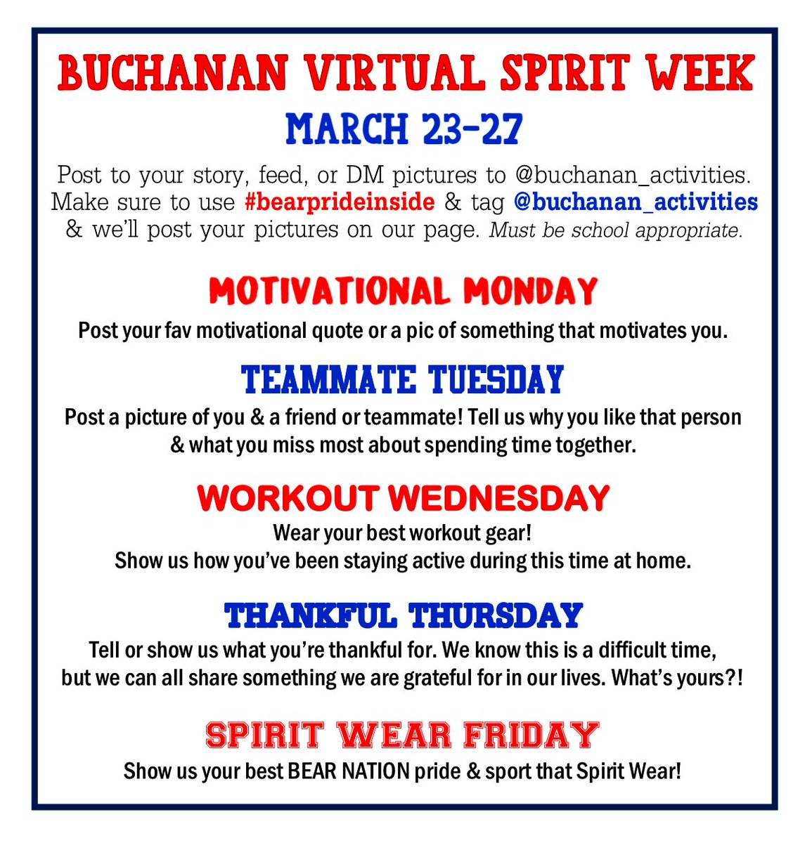 Hey, Bear Nation! Stay connected this week with some virtual spirit days. Post on Instagram; tag @buchanan_activities and use #BearPrideInside. We’ll feature you on our page! Let’s share positivity. We miss you &amp; can’t wait to see what you share! #BHStogetherapart