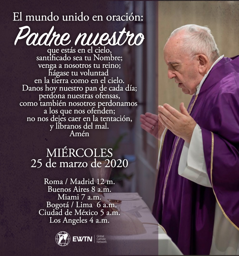 Resultado de imagen de OEMOS JUNTOS EL PADRE NUESTRO CON EL PAPA  25 DE MARZO A LAS 12