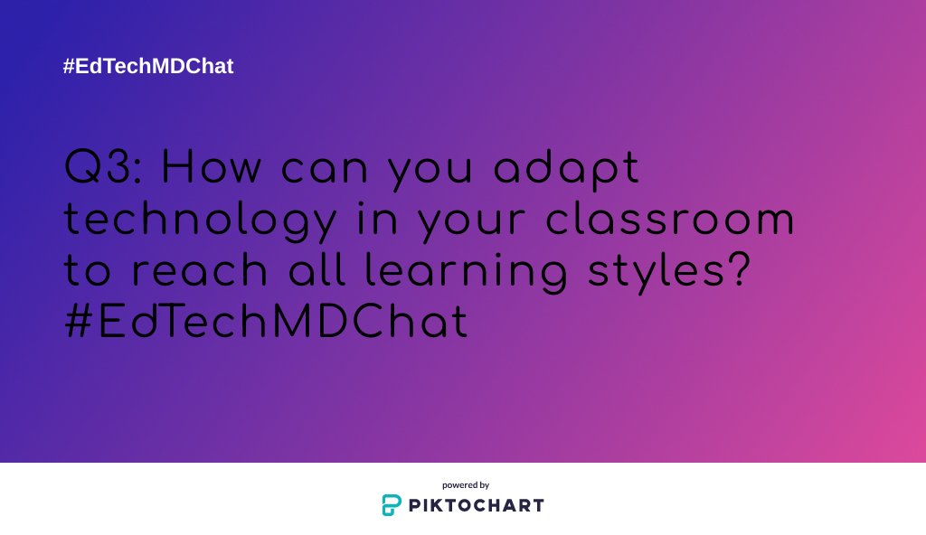MrsAyeAllDay's tweet photo. Q3: How can you adapt technology in your classroom to reach all learning styles? #EdTechMDChat https://t.co/1FibOiVhpS