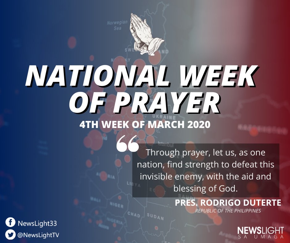 NewsLightTV's tweet photo. Sabay-sabay nating ipanalangin ang bansa at maging ang buong mundo upang labanan ang Coronavirus Disease o COVID-19. 

Itinalaga ni Pang. Rodrigo Duterte ang ika-apat na linggo ng Marso taong kasalukuyang bilang National Week of Prayer. https://t.co/LcnudwiFUX