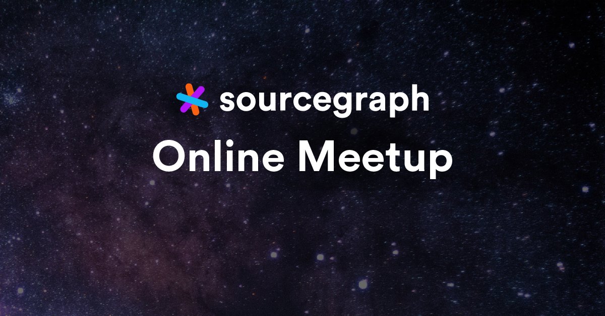 Sourcegraph's tweet image. Meet us online Thursday, March 26! Get the details about our latest release @srcgraph 3.14. Bring your questions about #UniversalCodeSearch.
Sign up for the Zoom link: info.sourcegraph.com/online-meetup-…