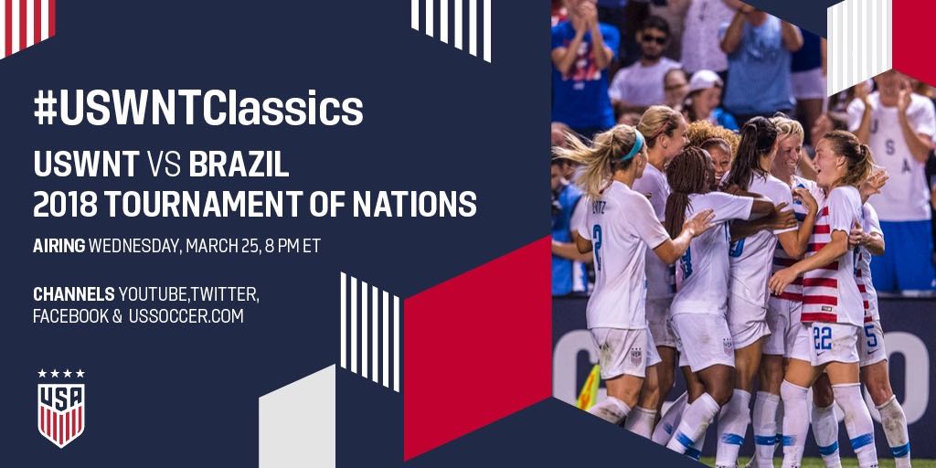 U.S. Women's National Soccer Team on X: Relax and rewind 🎬🍿 Join us  Wednesday at 8pm ET for a re-air of our 2018 Tournament of Nations thriller  against Brazil! Tune in for #