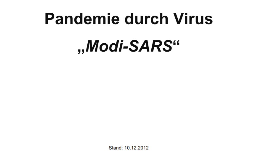 2012 hat das Robert Koch-Institut  eine Risikoanalyse „Pandemie durch Virus Modi-SARS“ erstellt. Das Szenario: eine von Asien ausgehende, weltweite Verbreitung eines hypothetischen neuen Virus.
Wer das Dokument lesen möchte - ab S. 55: 
dipbt.bundestag.de/dip21/btd/17/1…