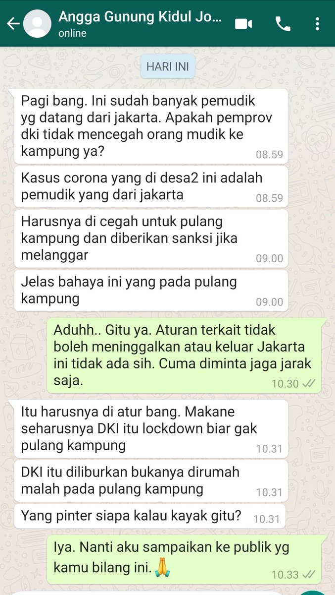 Pagi barusan saya di WA teman saya Angga dr Gunung Kidul. Dari percakapan pendek ini semoga kita semakin memahami "arti pentingnya lockdown dlm menangani wabah corona ini". Sehat selalu utk kita semua.🙏