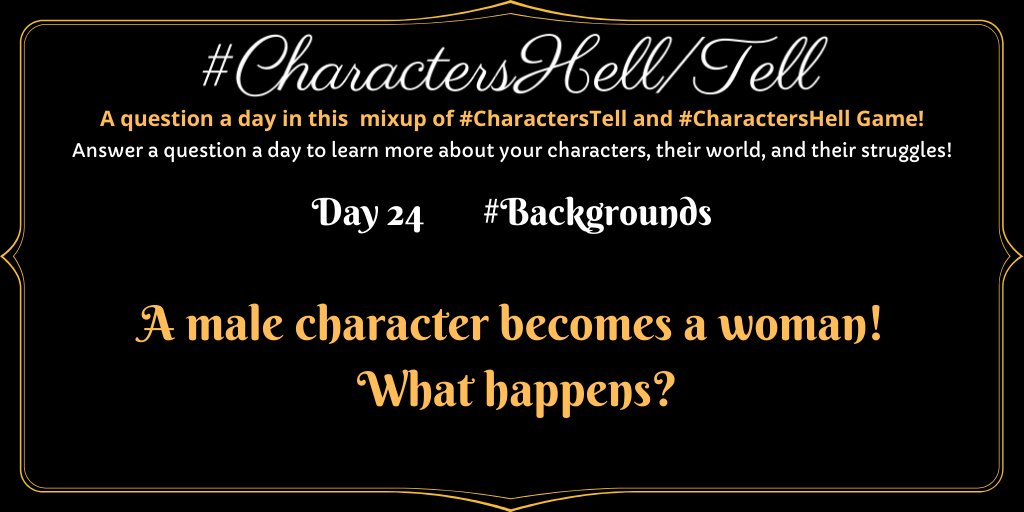 ladyofmind721's tweet photo. #CharactersHell #CharactersTell 24
A male character becomes a woman! What happens?
A sudden change maybe from magic, tech, or what have you! But now a man suddenly becomes a woman! What happens?
#PossessionWeek #Backgrounds @characterstell https://t.co/6u0satXFXC