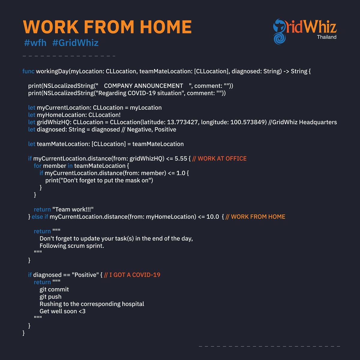 We sincerely care about the health and wellness of our team members while being in the office or working from their home, so the announcement is then made in Swift codes.
#gridwhiz #wfh #stay #healthy #stay #hungry #stay #foolish