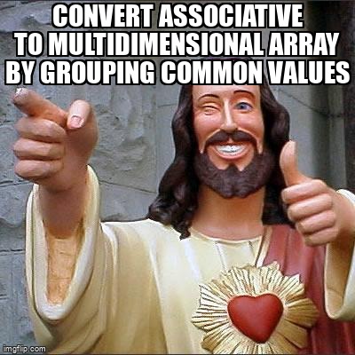 overflow_meme's tweet image. Convert associative to multidimensional array by grouping common values stackoverflow.com/questions/6082… #php #associativearray #sorting