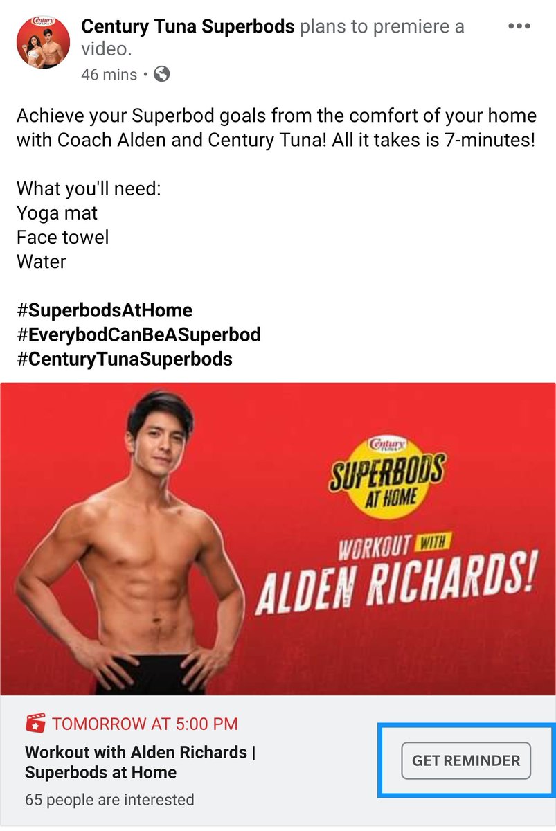 Stay fit &amp; healthy even from the comfort of our homes. No excuses! Only 7 minutes. 😊

Workout video of Coach <a href="/aldenrichards02/">Alden Richards</a> will be posted at 5pm on Mar. 25. Tap GET REMINDER, so you won't forget. 😊

Follow <a href="/Century_Tuna/">Century Tuna Superbods</a> on FB: facebook.com/centurytuna/

#AldenRichards