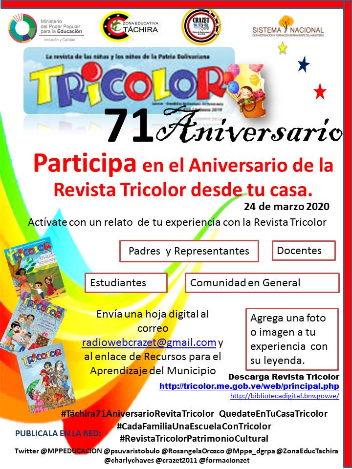 Táchira.  71 Aniversario de la Revista Tricolor
Desde casa enviamos un saludo a la Revista Tricolor
#Táchira71AniversarioRevitaTricolor #QuedateEnTuCasaTricolor #CadaFamiliaUnaEscuelaConTricolor #RevistaTricolorPatrimonioCultural