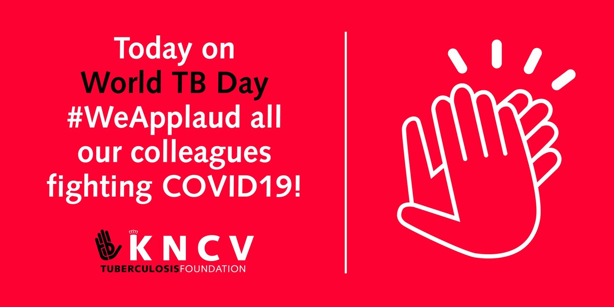On #WorldTBDay we send a special message of support to everyone worldwide working in healthcare and infectious disease control: #WeApplaud 👏 all our colleagues fighting COVID19! At KNCV we stand ready to help where we can. bit.ly/2WDbC0X #EndTB #FightCOVID19 <a href="/StopTB/">Stop TB Partnership</a>