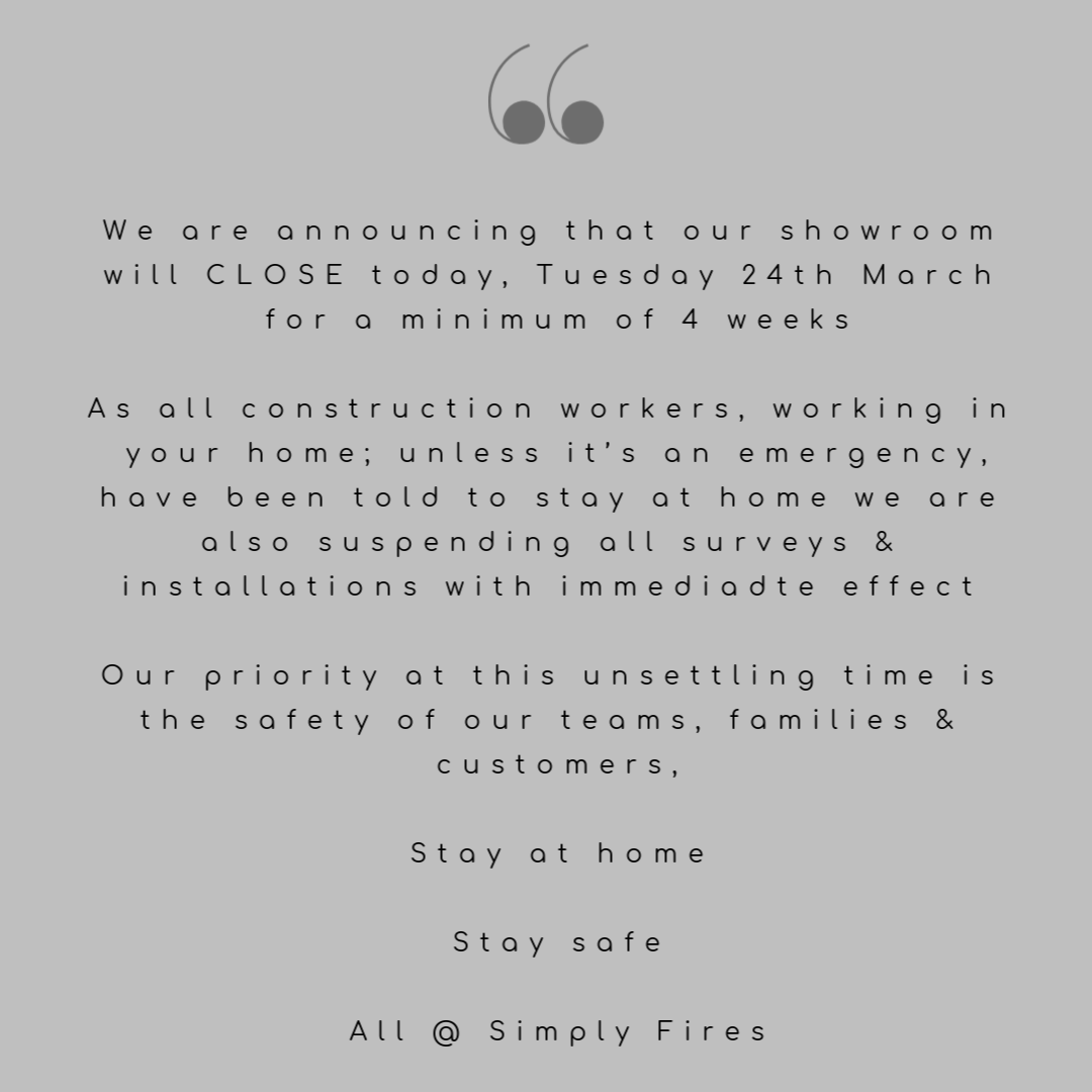 Simply_Fires's tweet photo. Our showroom will close today for a minimum of 4 weeks 

We are also announcing the suspension of all surveys and installations with immediate effect as we cannot guarantee the safety of our teams, families &amp; customers in light of the new guidelines. 

#StayAtHomeSaveLives https://t.co/yCriRrM032