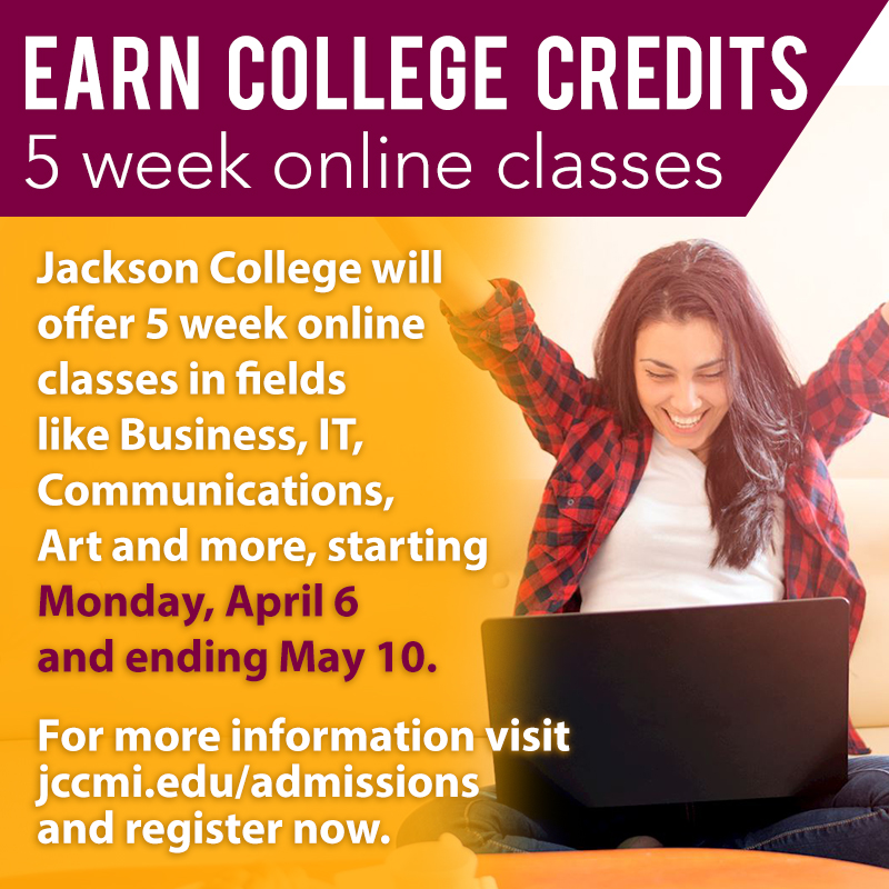 JacksonCollege's tweet photo. Jackson College offering 5 week online classes starting April 6. Register now by visiting https://t.co/bJVwnl3Zjn https://t.co/dY1XLl1XhO
