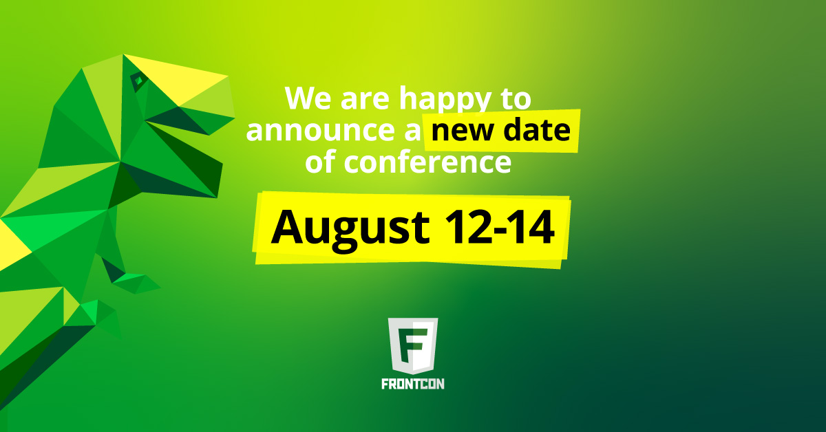 FrontCon's tweet image. Great news - a new date for FrontCon 2020 is confirmed!
We'll be happy to meet all of you in August when it'll be safe and the weather hot. ☀️🦖

By the way, info about our ticket policy here:
2020.frontcon.com/frontcon-is-po…