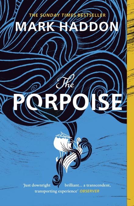 A motherless girl is raised in sheltered isolation by an overprotective father. She cannot escape, so she seeks solace in her books. THE PORPOISE by @mark_haddon - paperback from @vintagebooks, April. Customers: bit.ly/2UzgotA #buyersnotes