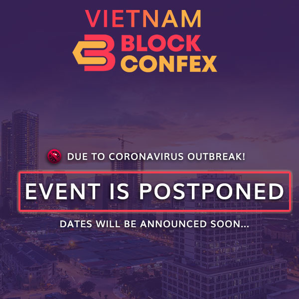 BlockConfex's tweet photo. VIETNAM BLOCK CONFEX 2020 is postponed due to #COVID19 Outbreak 

We will soon announce new dates
Stay tune: https://t.co/Jk760O9YsB 
 
For any inquires please contact us (info@blockconfex.com) https://t.co/zRMNE9WgoR