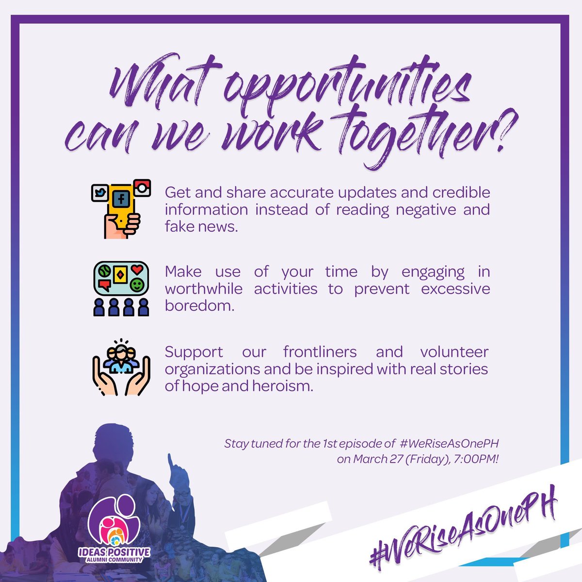 IPACmayIMPACT's tweet photo. Are you finding opportunities to maximize your time while being quarantined? Join us in spreading hope and positivity by being informed and by sharing stories of inspiration!

Stay tuned in our FB page this March 27 (Friday), 7:00PM for the pilot episode of #WeRiseAsOnePH ❤️ https://t.co/OlLtdsI8Hj