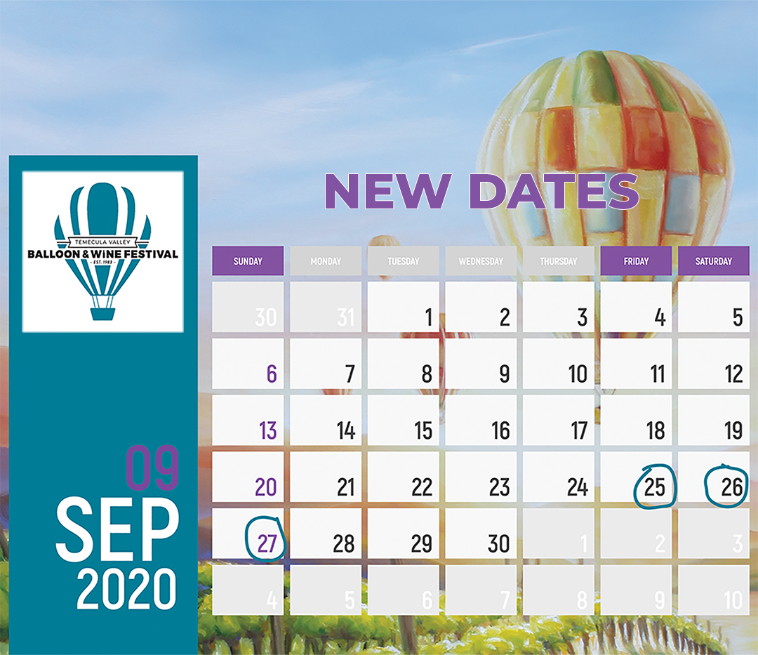 Due to the unprecedented outbreak of the COVID-19 (the Coronavirus), the Temecula Valley Balloon & Wine Festival (TVBWF) has been rescheduled to September 25-27, 2020. Please see facebook.com/tvbwf for more details.
