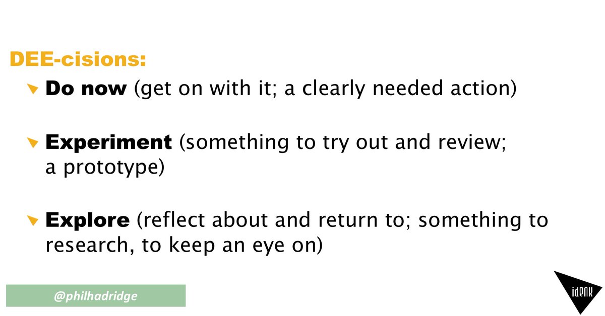 At all times, how we consider and take decisions is key.  This is one of the frameworks I find most helpful.  What would DEE have you DEE-cide?  More about DEE here idenk.com/business_brief…