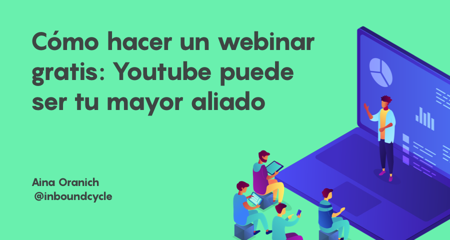 elcompaprimera's tweet photo. Cómo hacer un webinar gratis: Youtube puede ser tu mayor aliado https://t.co/WqsmbV0d2o vía #inboundcycle https://t.co/JJuRQy6zyx