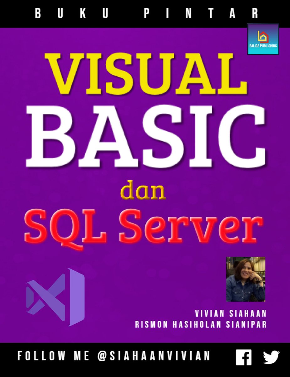 siahaanvivian's tweet image. BUKU PINTAR Visual Basic dan SQL Server
Buku 186 hlmn ini mengungkap secara komprehensif: kelas, kontrol & antarmuka, koleksi, dan database SQL SERVER, dan aplikasi database.
#bukuvisualbasic #belajarsqlserver #visualbasicdasar #viviansiahaan #database
play.google.com/store/books/de…