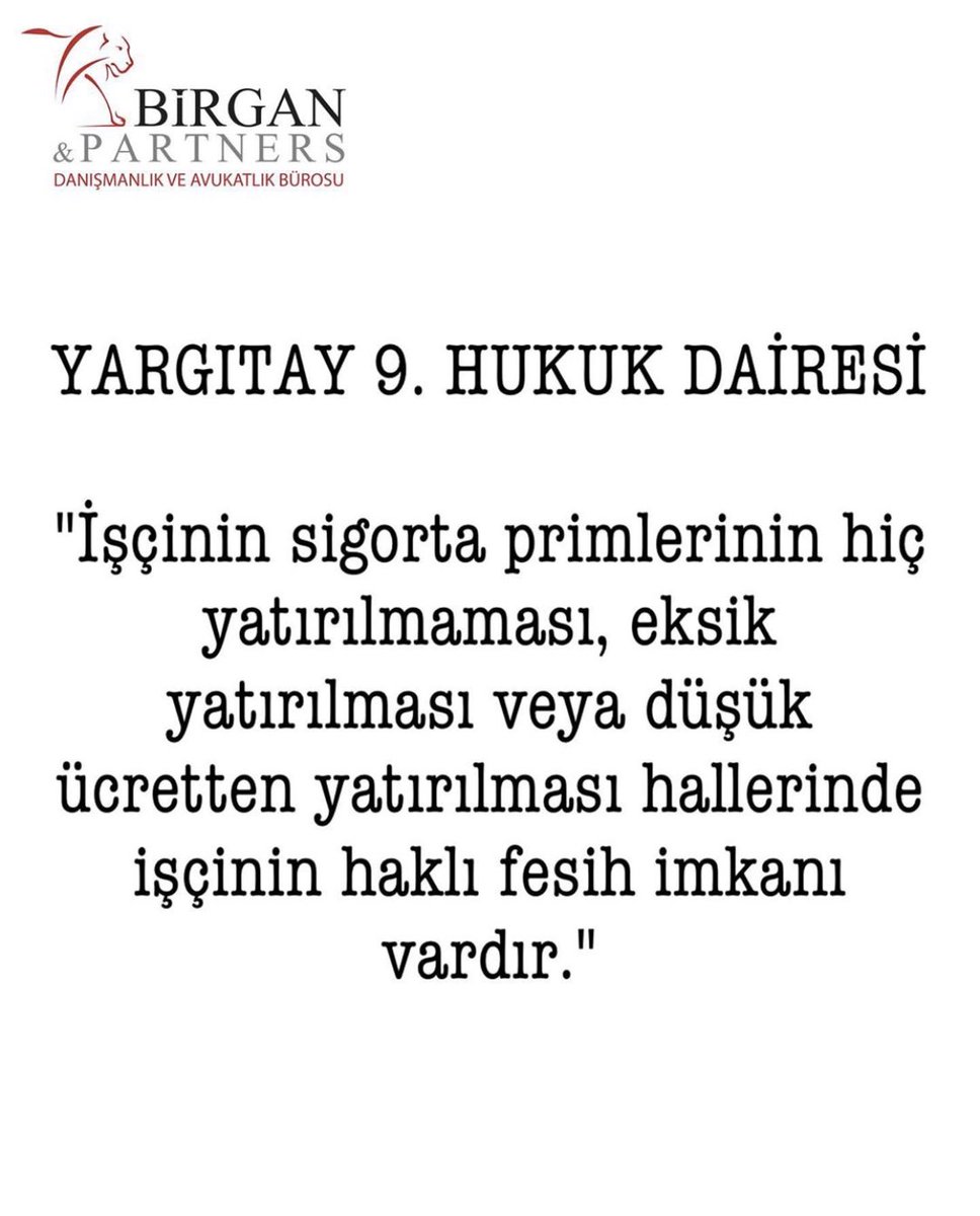 birganpartners's tweet photo. #Yargıtay 9. #Hukuk Dairesi: "#İşçinin #sigorta primlerinin hiç yatırılmaması, eksik yatırılması veya düşük ücretten yatırılması hallerinde işçinin #haklı #fesih imkanı vardır." https://t.co/W2EbC4S8Yz