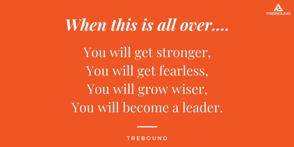 treboundindia's tweet photo. "Strong leaders are born in adversities".
...
You are going to get stronger and hustle harder! Things are only going to get better!
Wishing you all good health. Please be safe and stay home.
...
#CoronavirusLockdown #coronavirus #teamwork #leader #leadership #trebound https://t.co/fujoNIe641