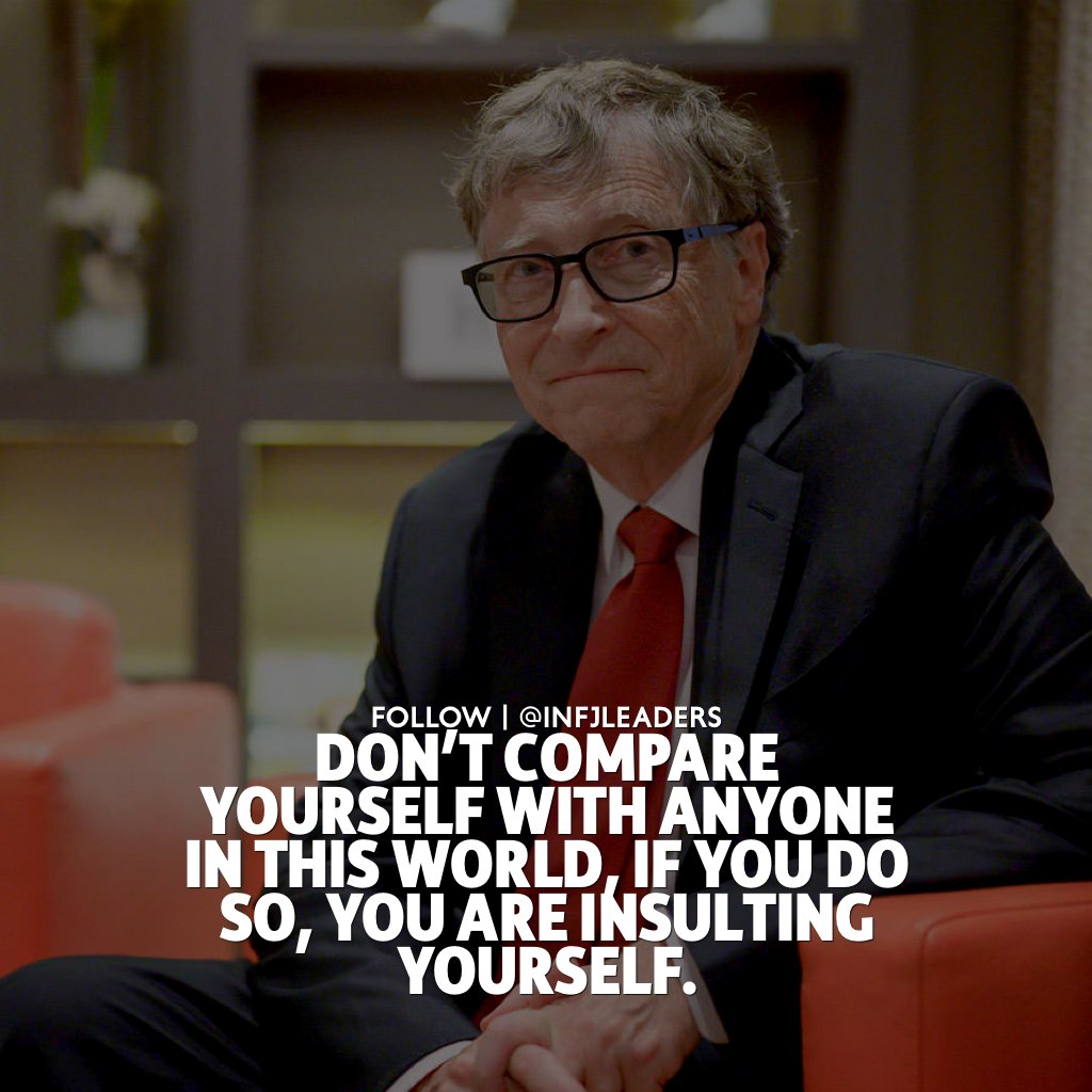 Why do we compare ourselves to others and how can we stop it? #BillGates
