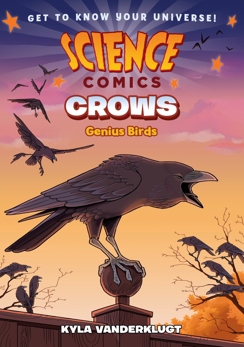 Out today we also have the latest volume in <a href="/01FirstSecond/">First Second</a> ’s action-packed nonfiction graphic novel series for middle-grade readers, SCIENCE COMICS: CROWS by <a href="/kylavan/">Kyla Vanderklugt</a>!