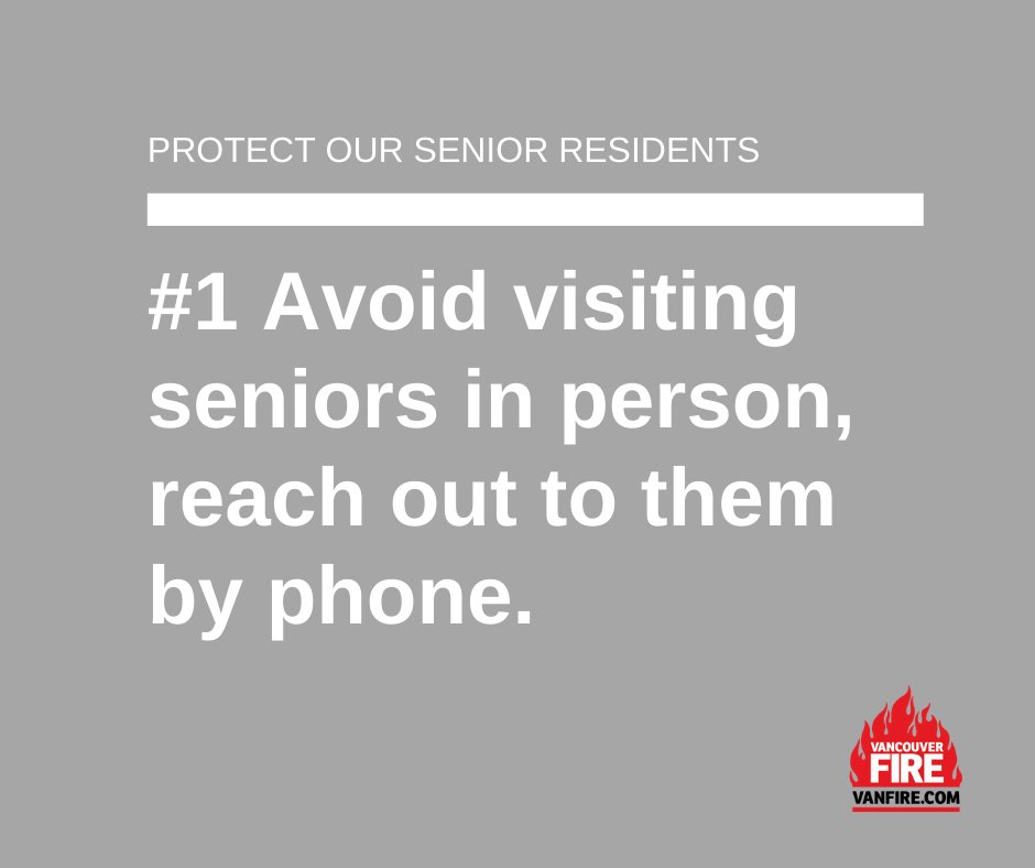 We're sharing five of Vancouver Fire Rescue Services' recommendations for protecting our senior residents during this pandemic. #1 is maintaining social distancing with society's most vulnerable. 1/5