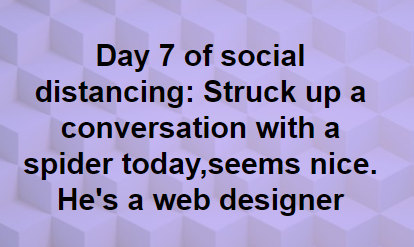 LSNCompSci's tweet photo. For all those web designers out there! @lsr7BMIT #computerscience #socialdistancing #middleschoolhumor https://t.co/5fVeimQqzx