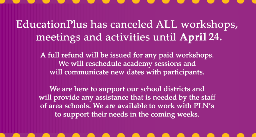 EducPlus's tweet photo. Following the lead of our member districts, we have extended our office closure through Friday, April 24. All workshops, meetings and activities have been cancelled &amp; refunds will be issues. We hope to re-open our offices on Monday, April 27. 
#EdPlus #FlattenTheCurve https://t.co/WZlRy7RZeY