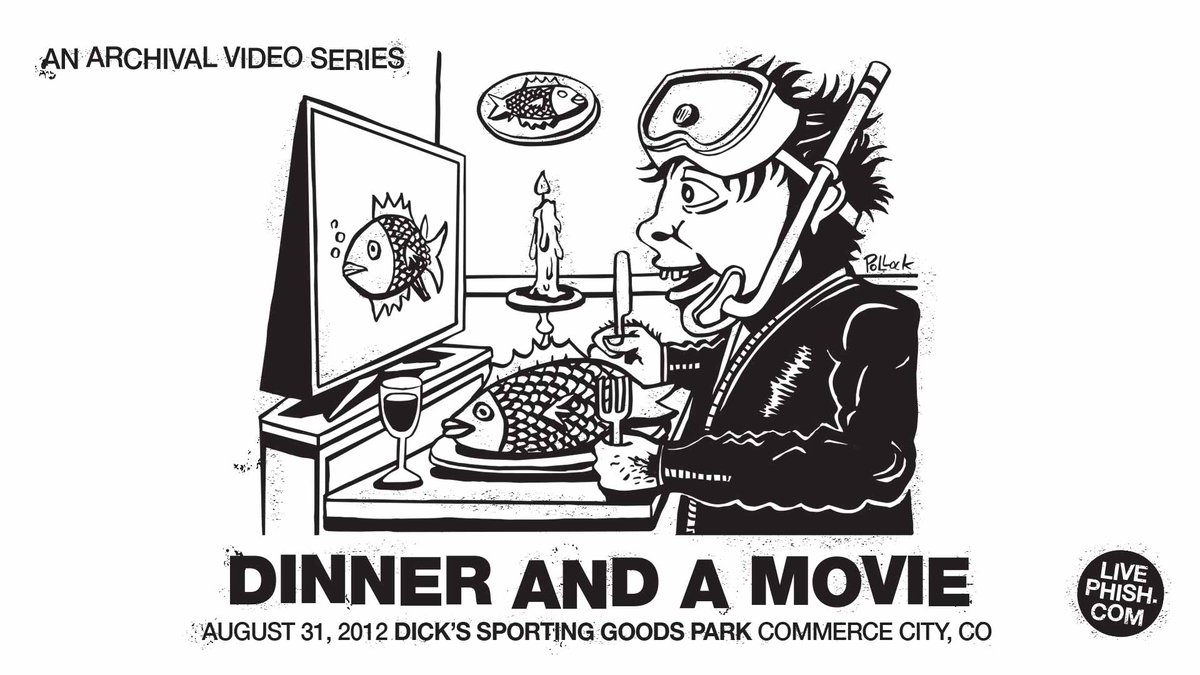 Tonight at 8:30PM ET - Dinner And A Movie: An Archival Video Series at webcast.livephish.com, for free. First up is Phish’s show from August 31, 2012 at Dick’s Sporting Goods Park in Commerce City, Colorado.